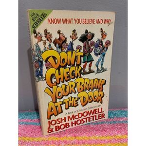 Christian Evidences Book-Don't Check Your Brains at the Door-Paperback Good Cond